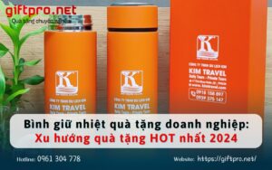 Binh giu nhiet qua tang doanh nghiep Xu huong qua tang HOT nhat 2024