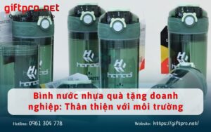 Bình nước nhựa quà tặng doanh nghiệp Thân thiện với môi trường
