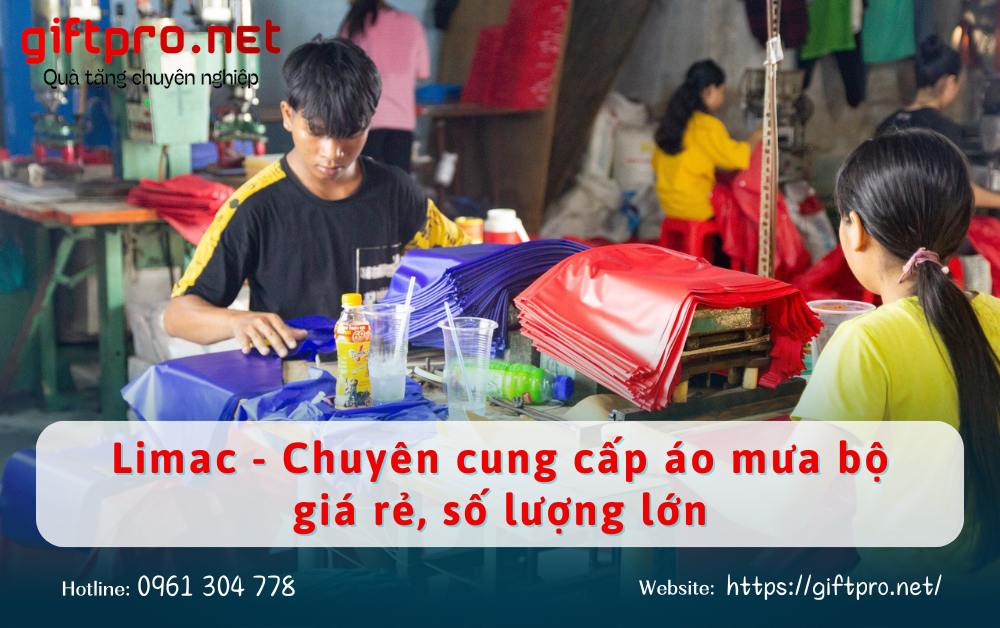 Limac - Chuyên cung cấp áo mưa bộ giá rẻ, số lượng lớn
