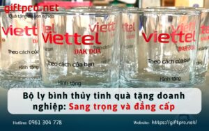 Bộ ly bình thủy tinh quà tặng doanh nghiệp Sang trọng và đẳng cấp